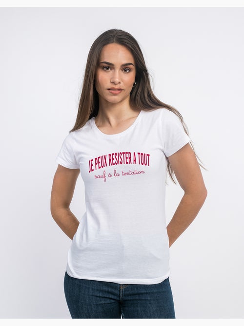 T-shirt Dames - JE PEUX RESISTER À TOUT SAUF À LA TENTATION - Kiabi