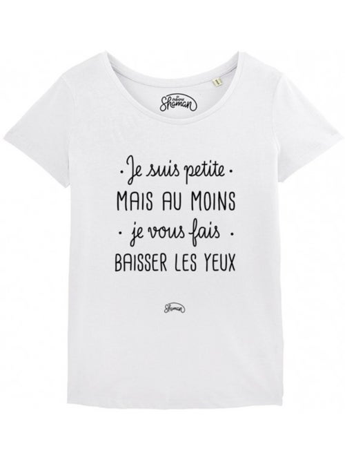 T-shirt Dames - JE SUIS PETITE MAIS AU MOINS JE VOUS FAIS BAISSER LES YEUX - Kiabi T-shirt Dames - JE SUIS PETITE MAIS AU MOINS JE VOUS FAIS BAISSER LES YEUX - Kiabi