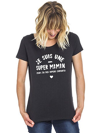 T-shirt Dames - JE SUIS UNE SUPER MAMAN PARCE QUE J'AI DES SUPERS ENFANTS