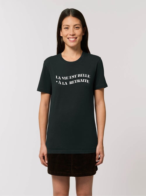 T-shirt Dames - LA VIE EST BELLE A LA RETRAITE - Kiabi T-shirt Dames - LA VIE EST BELLE A LA RETRAITE - Kiabi
