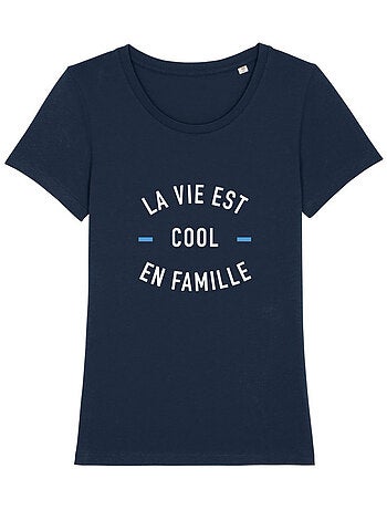 T-shirt Dames - LA VIE EST COOL EN FAMILLE