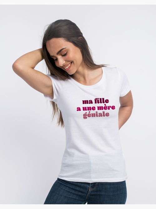 T-shirt Dames - MA FILLE A UNE MÈRE GÉNIALE - Kiabi T-shirt Dames - MA FILLE A UNE MÈRE GÉNIALE - Kiabi