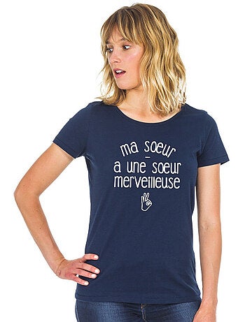 T-shirt Dames - MA SŒUR A UNE SŒUR MERVEILLEUSE