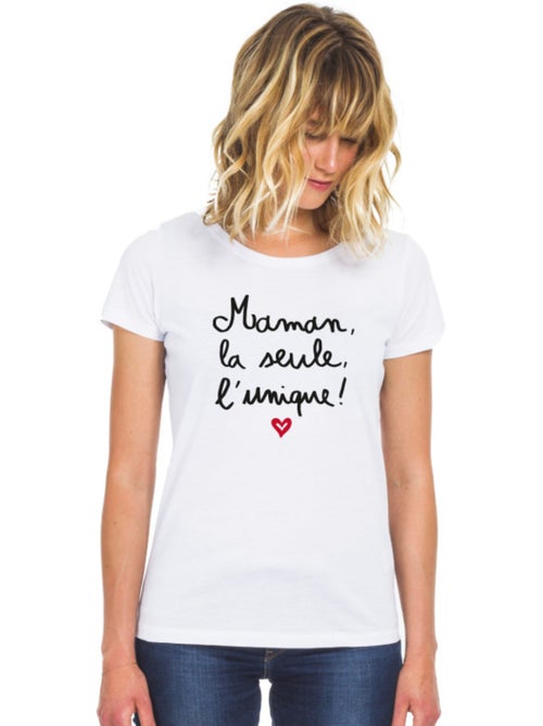 T-shirt Dames - MAMAN, LA SEULE, L'UNIQUE - Kiabi T-shirt Dames - MAMAN, LA SEULE, L'UNIQUE - Kiabi