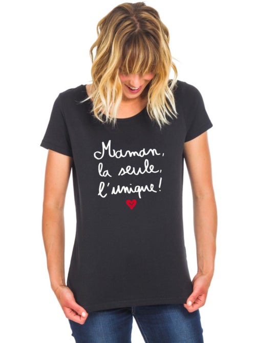 T-shirt Dames - MAMAN, LA SEULE, L'UNIQUE - Kiabi T-shirt Dames - MAMAN, LA SEULE, L'UNIQUE - Kiabi