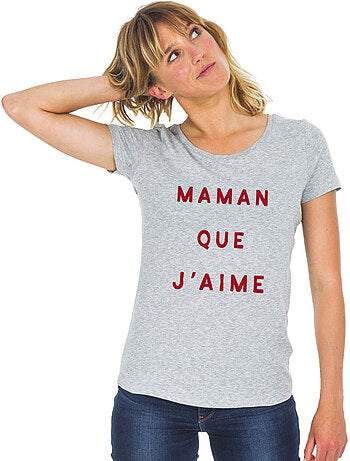 T-shirt Dames - MAMAN QUE J'AIME 2 WAF