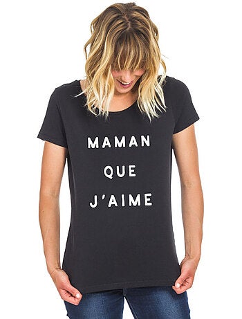 T-shirt Dames - MAMAN QUE J'AIME 2 WAF