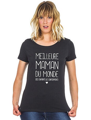 T-shirt Dames - MEILLEURE MAMAN DU MONDE (SES ENFANTS LE CONFIRMENT)