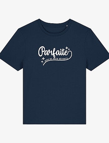 T-shirt Dames - PARFAITE AVEC DE JOLIS DÉFAUTS
