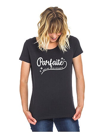 T-shirt Dames - PARFAITE AVEC DE JOLIS DÉFAUTS