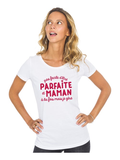 T-shirt Dames - PAS FACILE D'ÊTRE PARFAITE ET MAMAN À LA FOIS MAIS JE GÈRE - Kiabi T-shirt Dames - PAS FACILE D'ÊTRE PARFAITE ET MAMAN À LA FOIS MAIS JE GÈRE - Kiabi