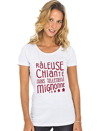 T-shirt Dames - RÂLEUSE, CHIANTE, MAIS TELLEMENT MIGNONNE
