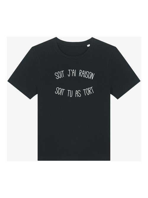 T-shirt Dames - SOIT J'AI RAISON SOIT TU AS TORT - Kiabi T-shirt Dames - SOIT J'AI RAISON SOIT TU AS TORT - Kiabi