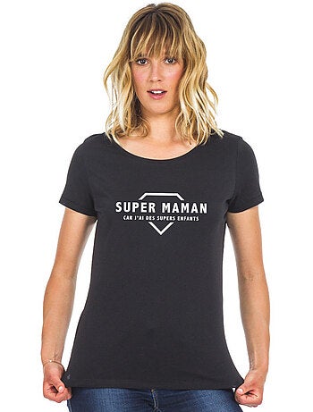 T-shirt Dames - SUPER MAMAN CAR J'AI DES SUPERS ENFANTS 2 WAF