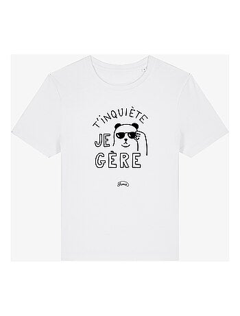 T-shirt dames - t'inquiete je gere