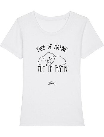 T-shirt dames - trop de matins tue le matin
