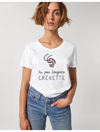 T-shirt dames - tu peux toujours crevette