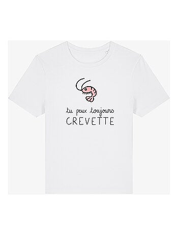 T-shirt dames - tu peux toujours crevette