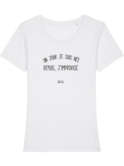 T-shirt Dames - UN JOUR JE SUIS NÉE DEPUIS, J'IMPROVISE - Kiabi T-shirt Dames - UN JOUR JE SUIS NÉE DEPUIS, J'IMPROVISE - Kiabi
