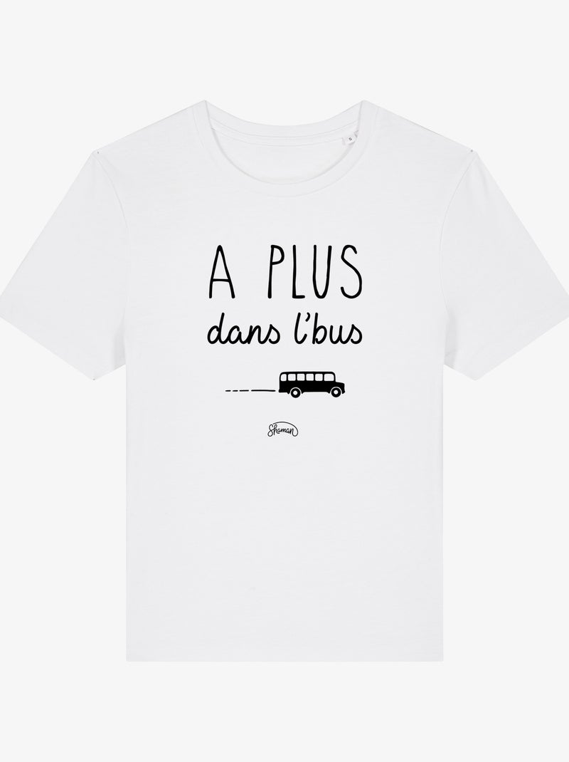 T-shirt Femme - A PLUS DANS L'BUS Blanc - Kiabi