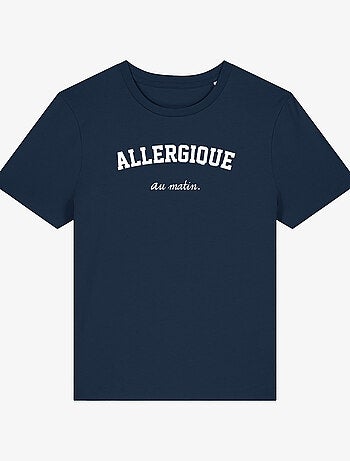 T-shirt Femme - ALLERGIQUE AU MATIN