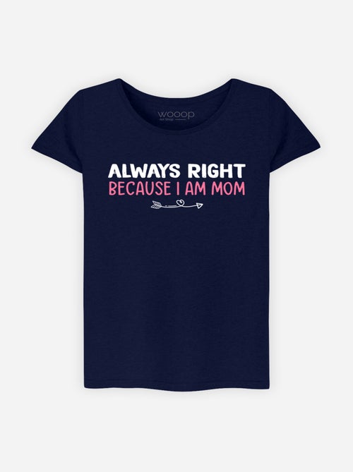 T-shirt Femme - ALWAYS RIGHT MOM - Kiabi T-shirt Femme - ALWAYS RIGHT MOM - Kiabi