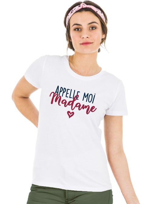 T-shirt Femme - APPELLE MOI MADAME - Kiabi T-shirt Femme - APPELLE MOI MADAME - Kiabi