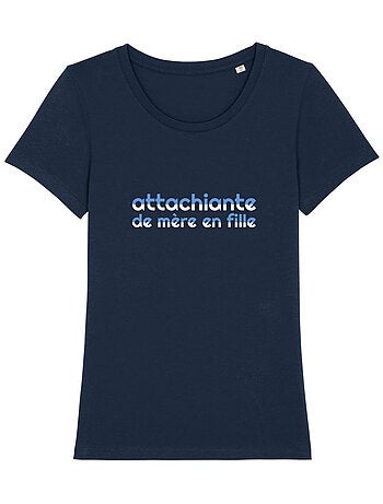 T-shirt femme - attachiante de mère en fille 2