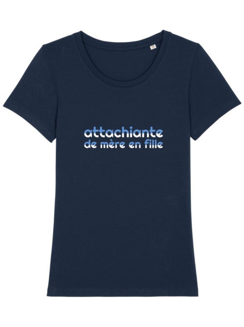 T-shirt Femme - ATTACHIANTE DE MÈRE EN FILLE 2 - Kiabi