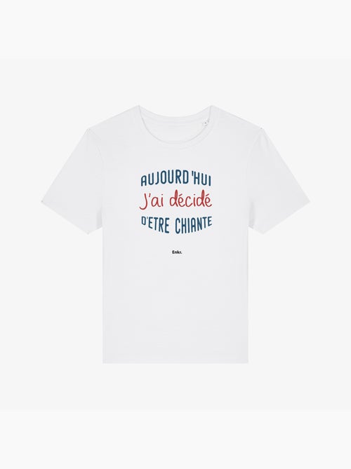 T-shirt Femme - AUJOURD'HUI J'AI DÉCIDÉ D'ÊTRE CHIANTE - Kiabi T-shirt Femme - AUJOURD'HUI J'AI DÉCIDÉ D'ÊTRE CHIANTE - Kiabi