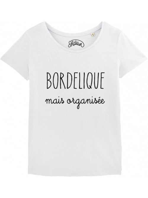 T-shirt Femme - BORDELIQUE MAIS ORGANISEE - Kiabi T-shirt Femme - BORDELIQUE MAIS ORGANISEE - Kiabi