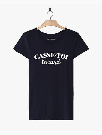 T-shirt Femme - CASSE-TOI TOCARD