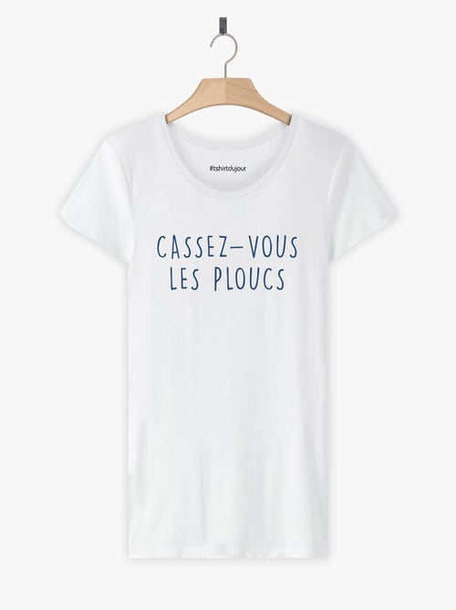 T-shirt Femme - CASSEZ-VOUS LES PLOUCS - Kiabi T-shirt Femme - CASSEZ-VOUS LES PLOUCS - Kiabi