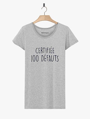 T-shirt Femme - CERTIFIEE 100 DEFAUTS