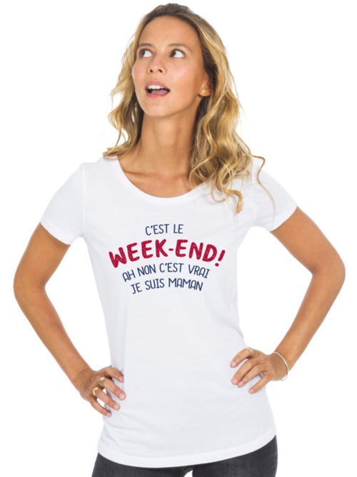 T-shirt Femme - C'EST LE WEEK END ! AH NON C'EST VRAI JE SUIS MAMAN 2 WAF - Kiabi T-shirt Femme - C'EST LE WEEK END ! AH NON C'EST VRAI JE SUIS MAMAN 2 WAF - Kiabi