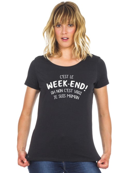 T-shirt Femme - C'EST LE WEEK END ! AH NON C'EST VRAI JE SUIS MAMAN 2 WAF - Kiabi T-shirt Femme - C'EST LE WEEK END ! AH NON C'EST VRAI JE SUIS MAMAN 2 WAF - Kiabi