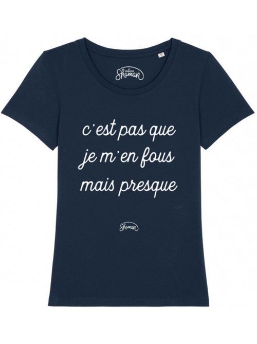 T-shirt Femme - C'EST PAS QUE JE M'EN FOUS MAIS PRESQUE - Kiabi T-shirt Femme - C'EST PAS QUE JE M'EN FOUS MAIS PRESQUE - Kiabi