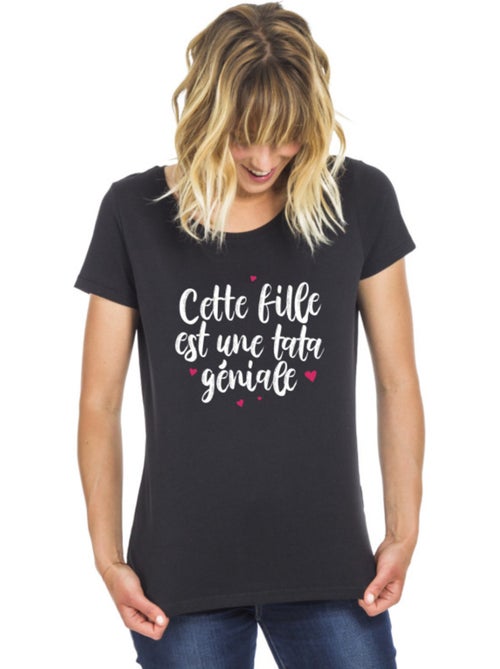 T-shirt Femme - CETTE FILLE EST UNE TATA GÉNIALE - Kiabi T-shirt Femme - CETTE FILLE EST UNE TATA GÉNIALE - Kiabi