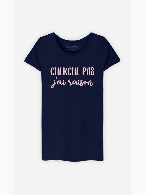 T-shirt Femme - CHERCHE PAS J'AI RAISON - Kiabi T-shirt Femme - CHERCHE PAS J'AI RAISON - Kiabi