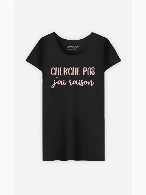 T-shirt Femme - CHERCHE PAS J'AI RAISON - Kiabi T-shirt Femme - CHERCHE PAS J'AI RAISON - Kiabi