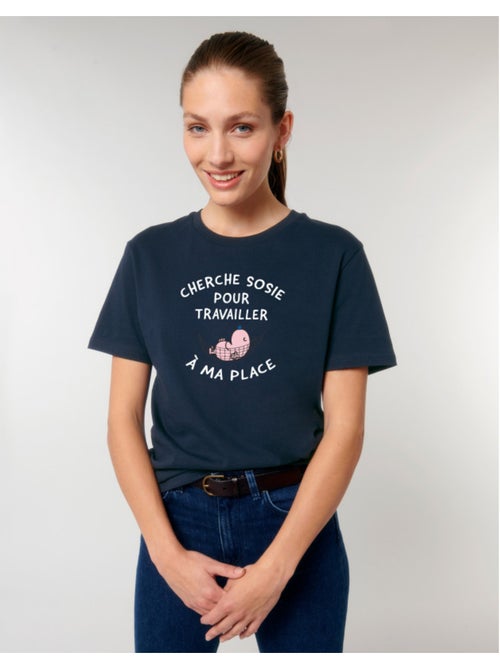 T-shirt Femme - CHERCHE SOSIE POUR TRAVAILLER A MA PLACE - Kiabi