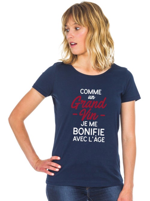 T-shirt Femme - COMME UN GRAND VIN JE ME BONIFIE AVEC L'ÂGE WAF - Kiabi