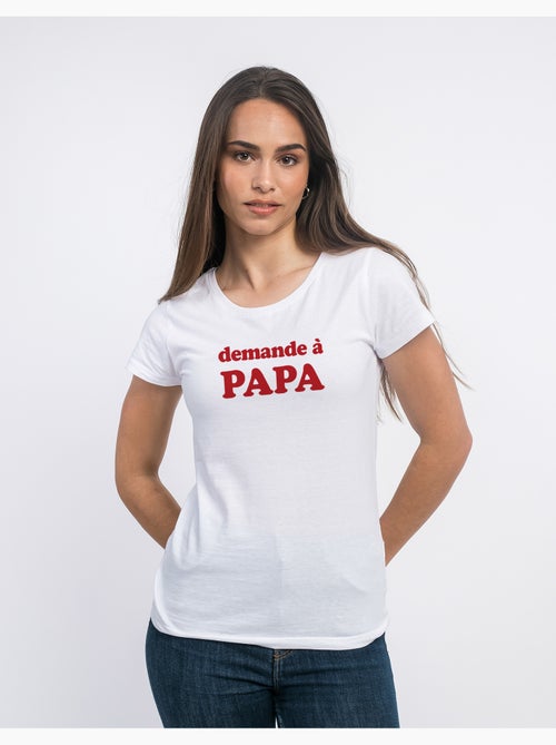 T-shirt Femme - DEMANDE À PAPA - Kiabi T-shirt Femme - DEMANDE À PAPA - Kiabi
