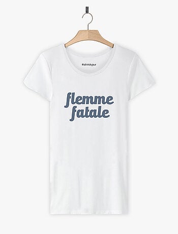 T-shirt Femme - FLEMME FATALE