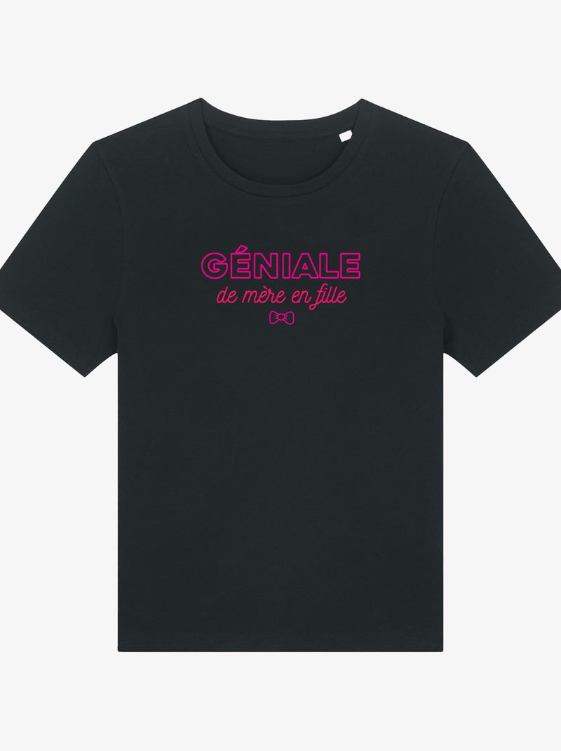 T-shirt Femme - GENIALE DE MERE EN FILLE Noir - Kiabi