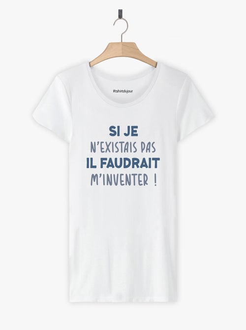 T-shirt Femme - IL FAUDRAIT M'INVENTER - Kiabi T-shirt Femme - IL FAUDRAIT M'INVENTER - Kiabi