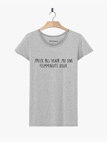 T-shirt Femme - J'AI UNE FLEMMINGITE AIGUE