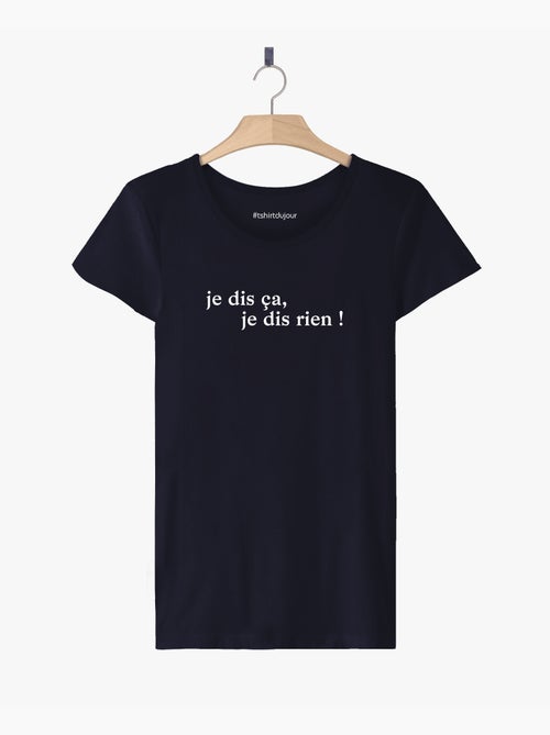 T-shirt Femme - JE DIS CA JE DIS RIEN - Kiabi T-shirt Femme - JE DIS CA JE DIS RIEN - Kiabi