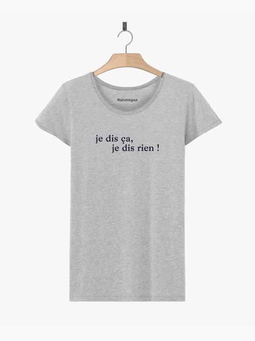 T-shirt Femme - JE DIS CA JE DIS RIEN - Kiabi T-shirt Femme - JE DIS CA JE DIS RIEN - Kiabi