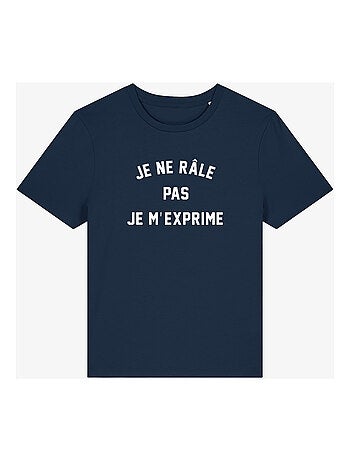 T-shirt Femme - JE NE RÂLE PAS JE M'EXPRIME